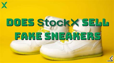 does stockx sell fake nikes|stockx credibility.